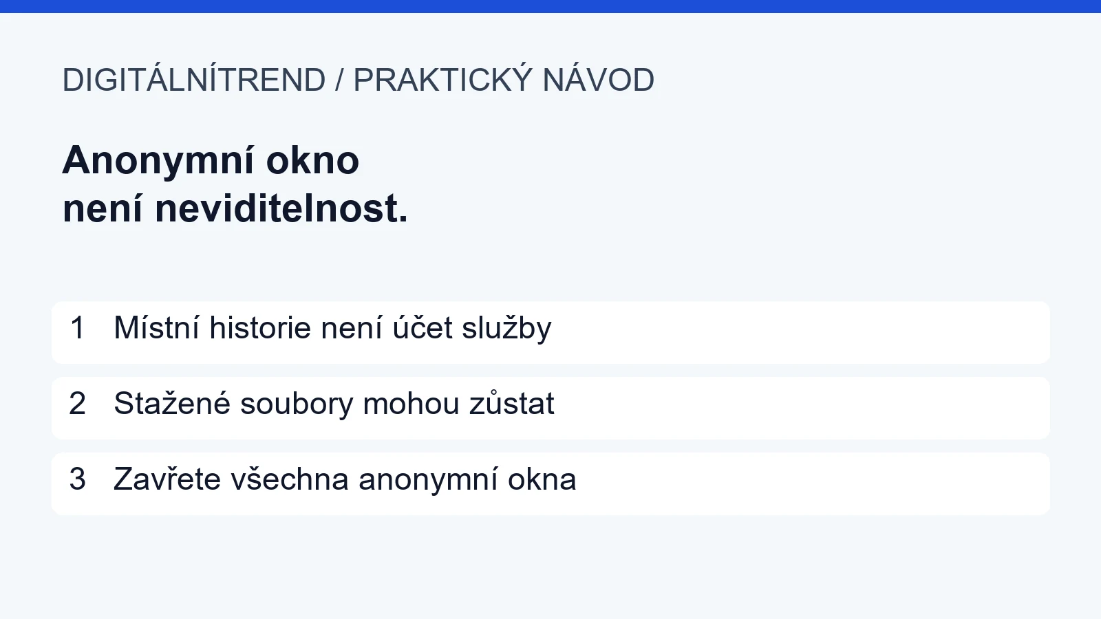 1   Místní historie není účet služby; 2   Stažené soubory mohou zůstat; 3   Zavřete všechna anonymní okna